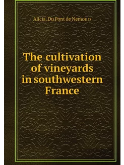 The cultivation of vineyards in south