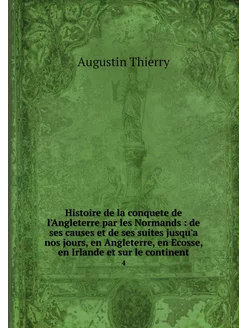 Histoire de la conquete de l'Angleter