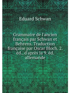 Grammaire de l'ancien français par Sc