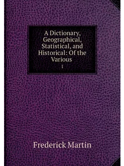 A Dictionary, Geographical, Statistic