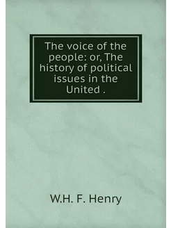 The voice of the people or, The hist