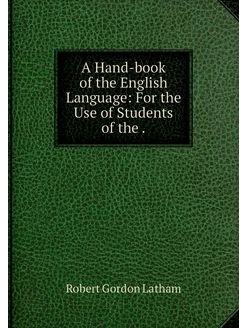 A Hand-book of the English Language