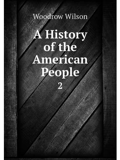 A History of the American People. 2