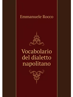 Vocabolario del dialetto napolitano