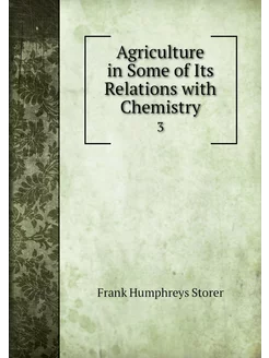 Agriculture in Some of Its Relations