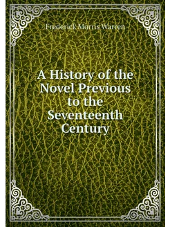 A History of the Novel Previous to th