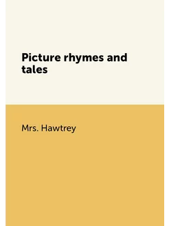 Picture rhymes and tales