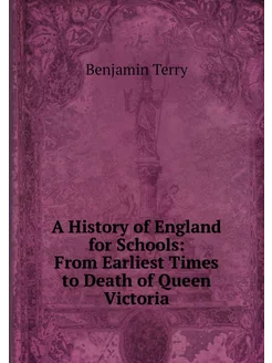 A History of England for Schools Fro