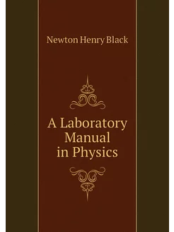 A Laboratory Manual in Physics