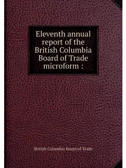 Eleventh annual report of the British