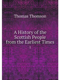 A History of the Scottish People from