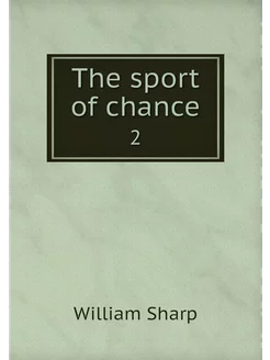 The sport of chance. 2