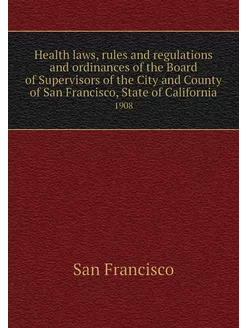 Health laws, rules and regulations an