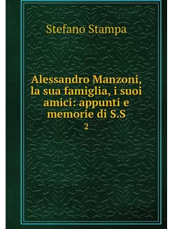 Alessandro Manzoni, la sua famiglia