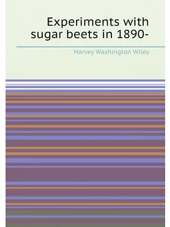 Experiments with sugar beets in 1890-