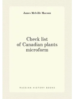 Check list of Canadian plants microform