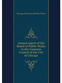 Annual report of the Board of Public