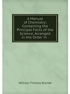 A Manual of Chemistry Containing the