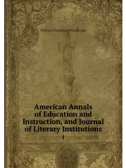 American Annals of Education and Inst