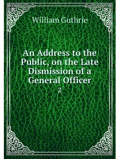 An Address to the Public, on the Late