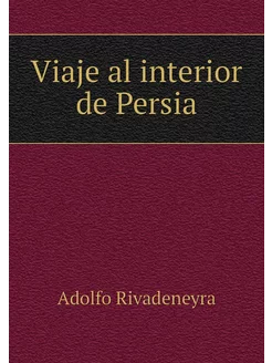 Viaje al interior de Persia