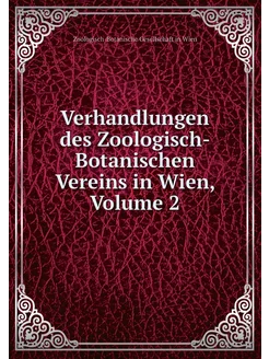 Verhandlungen des Zoologisch-Botanisc