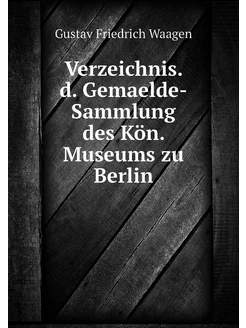 Verzeichnis. d. Gemaelde-Sammlung des