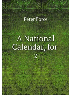 A National Calendar, for . 2