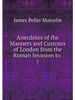 Anecdotes of the Manners and Customs