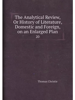 The Analytical Review, Or History of Literature, Dom