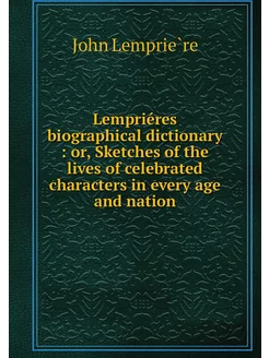 Lempriéres biographical dictionary