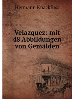 Velazquez mit 48 Abbildungen von Gem