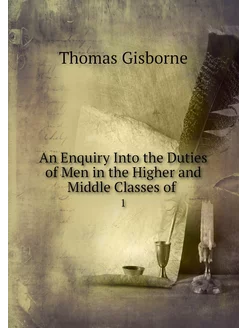 An Enquiry Into the Duties of Men in