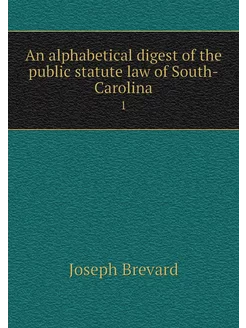 An alphabetical digest of the public