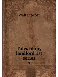 Tales of my landlord 1st series. 3