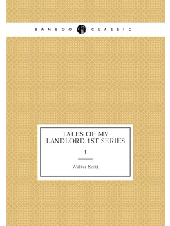 Tales of my landlord 1st series. 1