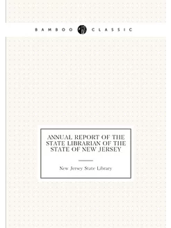 Annual Report of the State Librarian of the State of