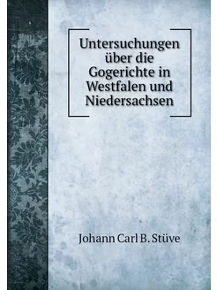 Untersuchungen über die Gogerichte in