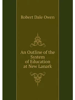 An Outline of the System of Education