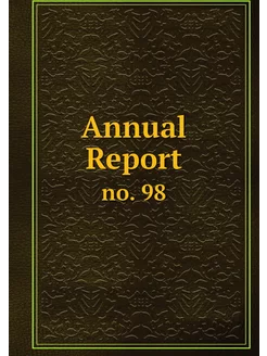 Annual Report. no. 98