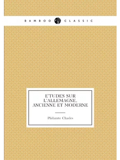 Études sur l'Allemagne, ancienne et moderne