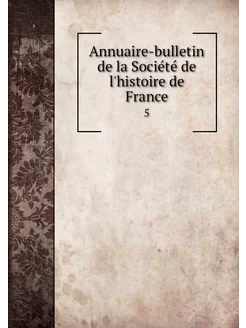 Annuaire-bulletin de la Société de l'