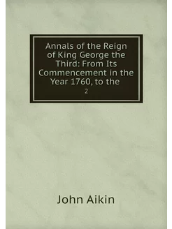 Annals of the Reign of King George th