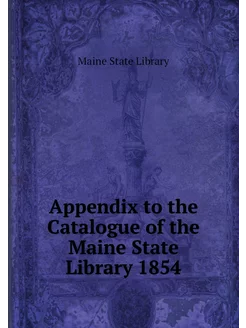 Appendix to the Catalogue of the Main