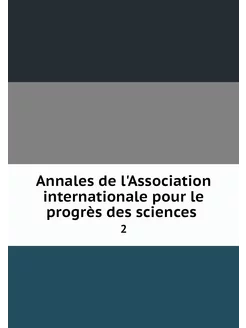 Annales de l'Association internationa