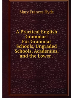 A Practical English Grammar For Gram