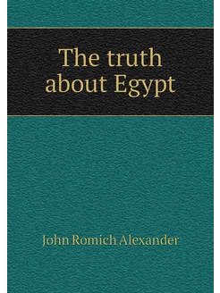 The truth about Egypt