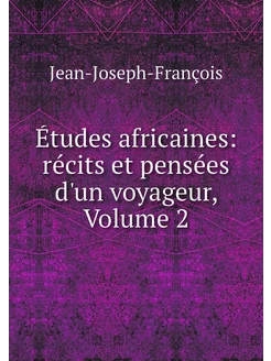 Études africaines récits et pensées