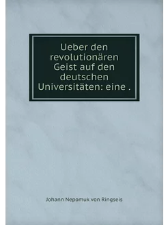 Ueber den revolutionären Geist auf de