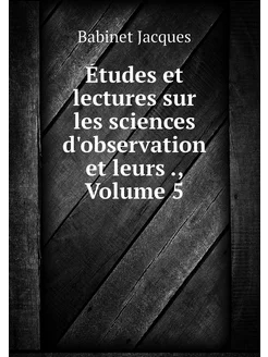 Études et lectures sur les sciences d